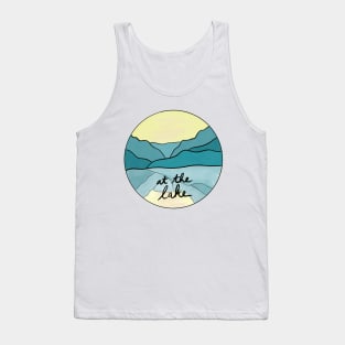 At the Lake - Light, Dreams & Love Beautiful Calm Water Serenity in the Mountain Side Calm Waters Sunny Hills Dawn Daydreaming at the pond Tank Top